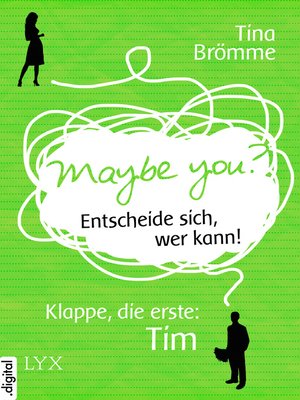 cover image of Maybe You? Entscheide sich, wer kann! Klappe, die erste